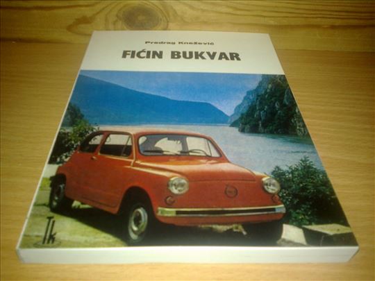Fićin bukvar - Predrag Knežević, Zastava 750 