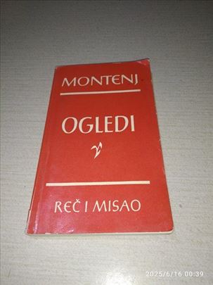 Montenj - Ogledi