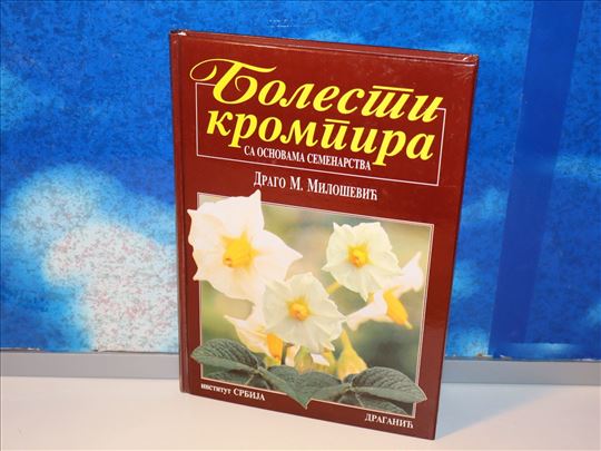 Bolesti krompira sa osnovama semenarstva