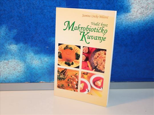 vodič kroz makrobiotičko kuvanje milićević