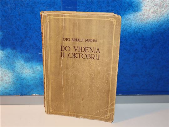 do vidjenja u oktobru oto bihalji merin