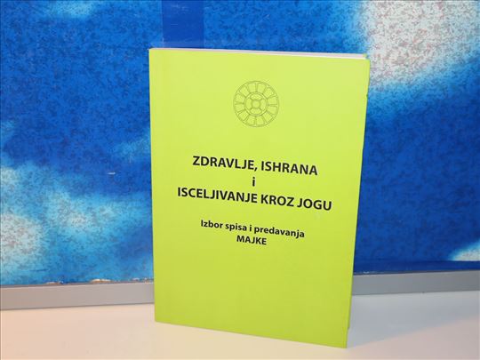 zdravlje, ishrana isceljivanje kroz jogu