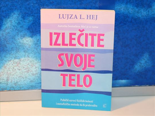 izlečite svoje telo lujza l.hej