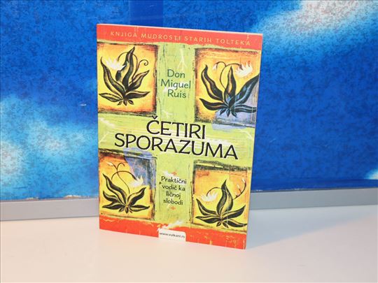 četiri sporazuma don miguel ruis