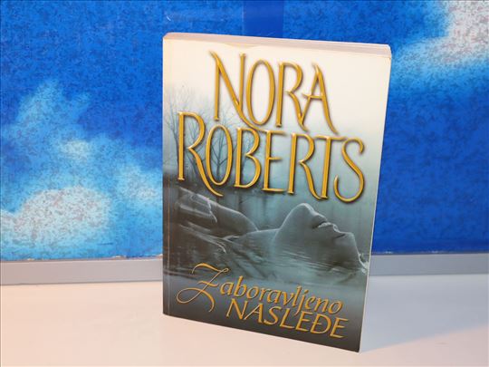 zaboravljeno nasleđe nora roberts