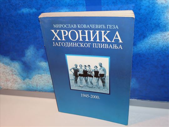 hronika jagodinskog plivanja miroslav kovačević ge