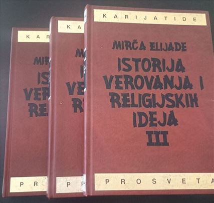 Istorija verovanja i religijskih Mirča Elijade