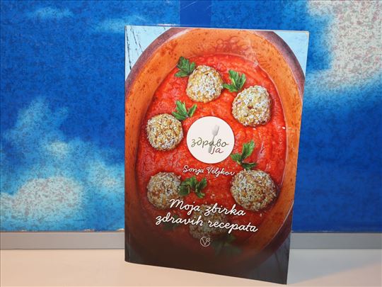 moja zbirka zdravih recepata sonja veljkov