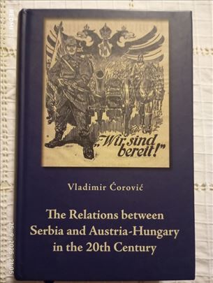 The relations between Serbia and Austria-Hungary