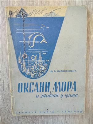 Brana Milovanović – Okeani, mora i život u njima