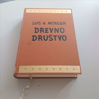 Drevno drustvo - Luis H. Morgan