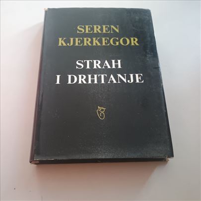 Strah i drhtanje - Seren Kjerkegor - sjajna