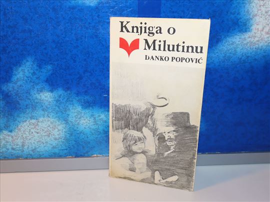 knjiga o milutinu danko popović