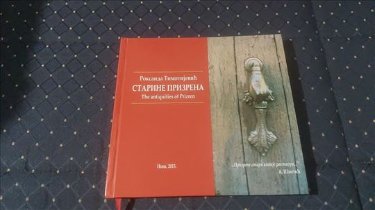 Starine Prizrena/Roksanda Timotijevic