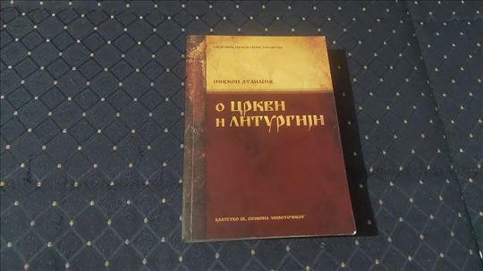 O crkvi i liturgiji/Episkop Atanasije
