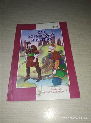 Kad ustane kuka i motika