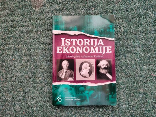 Istorija ekonomije - Miomir Jakšić