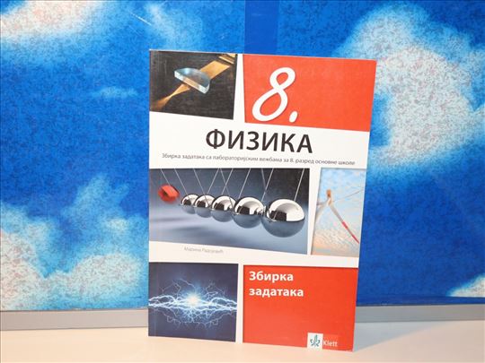 FIZIKA 8. Zbirka zadataka Klett Marina Radojević