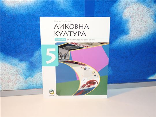 LIKOVNA KULTURA 5, udžbenik ,Eduka Dragan Đorđević