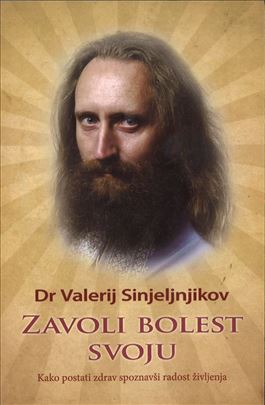 Zavoli bolest svoju