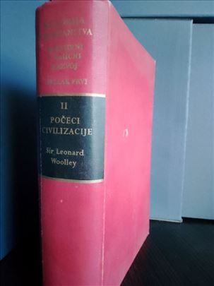 Počeci civilizacije - Sir Leonard Woolley