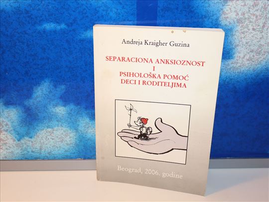 separaciona anksioznost i psihološka pomoć deci i 