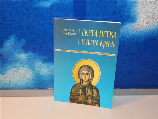 sveta petka i njeno vreme stefan đorđević