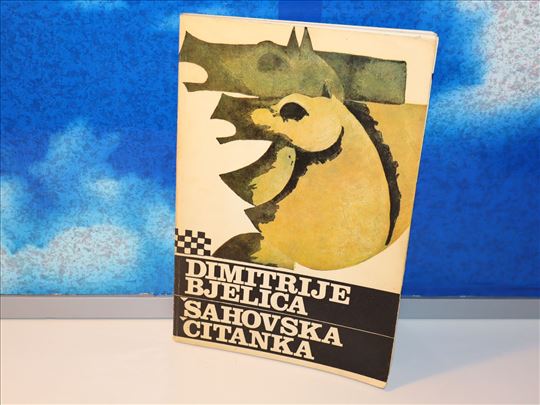 šahovska čitanka dimitrije bjelica posveta autora