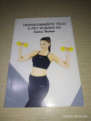 Transformišite telo u pet koraka sa Jankom Budimir