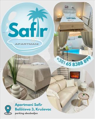 Apartmani Safir 1 i Safir 2 i Safir 3 u Krusevcu