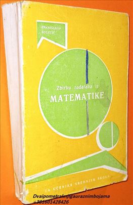Zbirka zadataka iz matematike Bogetić Branislav