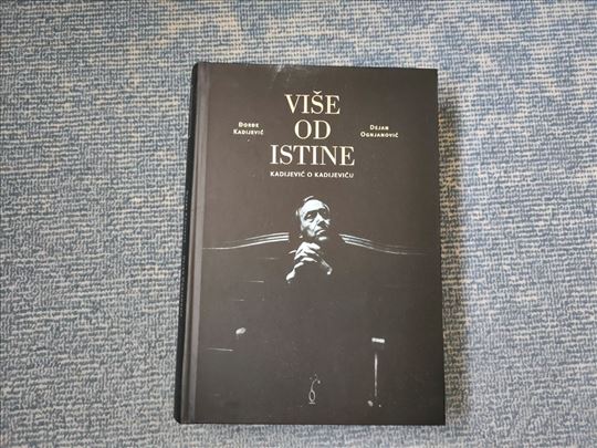 Više od istine Kadijević o Kadijeviću 