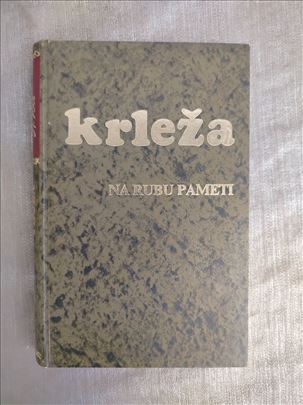Miroslav Krleža - Na Rubu Pameti