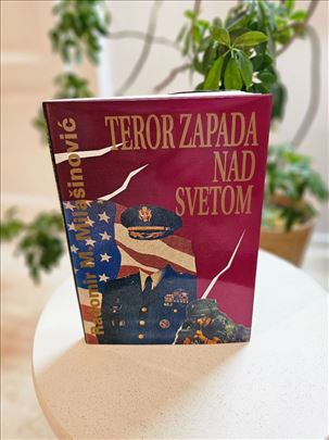 Teror Zapada nad svetom - Radomir M. Milašinović