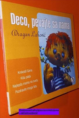 Deco  pevajte sa nama  Dragan  Laković   