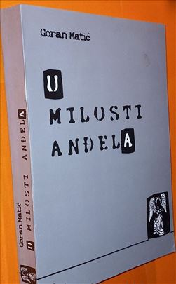 U milosti anđela Goran Matić