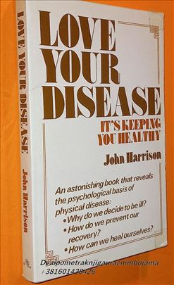 Love Your Disease: It's Keeping You Healthy
