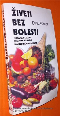 Živeti bez bolesti   Ernst Ginter