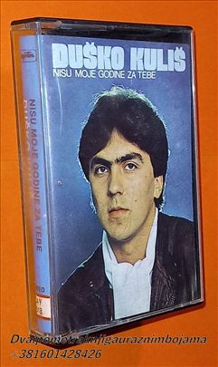 Duško Kuliš   Nisu Moje Godine Za Tebe