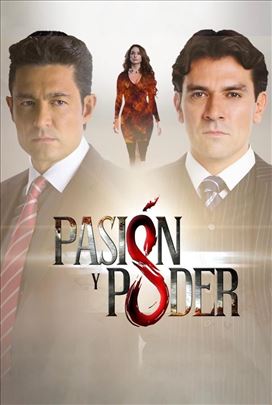 Pasion y Poder - KOMPLETNA SERIJA