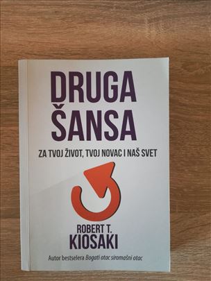 Druga Šansa – Robert Kiyosaki
