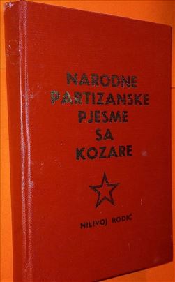 Narodne partizanske pjesme sa Kozare Milivoj Rodić