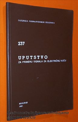237 uputstvo za primenu signala za električnu vuču