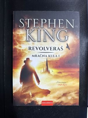 Mračna kula I - Revolveraš - Stephen King