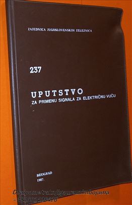 Uputstvo 237 JŽ električna vučna vozil signali