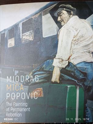 Mića Popović - The painting of permanent rebellion