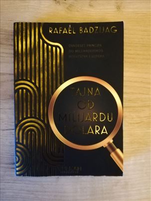 Tajna od milijardu dolara – Rafael Badzijag | Odli