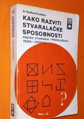 Kako razviti stvaralacke sposobnosti Kvaščev