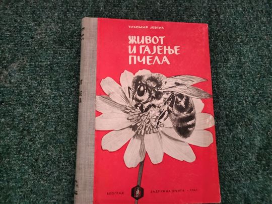 Život i gajenje pčela - Tihomir Jevtić