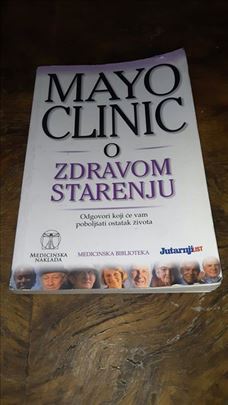Mayo Clinic o zdravom starenju